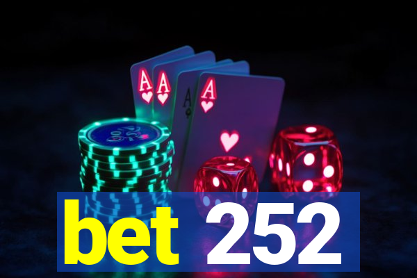 bet 252